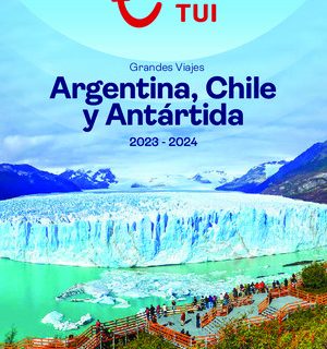 Viajes Chile Argentina Antartida TUI 23 2024